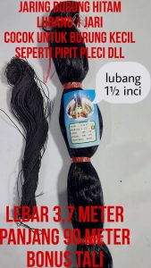 JARING BURUNG HITAM TINGGI 37 M P 90 METER BONUS TALI COCOK UNTUK BURUNG KECIL PIPIT PLECI DLL