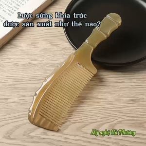 Lược sừng chuôi khía đốt trúc| Mỹ nghệ Hà Phương lược chải tóc gỡ rối masage