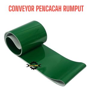 CONVEYOR MESIN PENCACAH RUMPUT KARPET CONVEYOR BELT PENCACAH RUMPUT