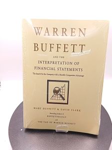 Warren Buffett and the Interpretation of Financial Statements by Mary Buffett David Clark