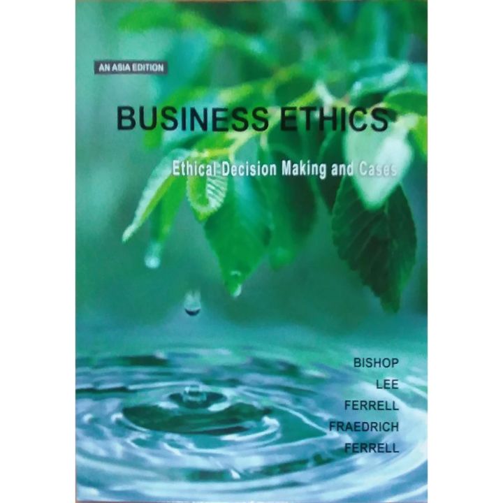 ORIGINAL Business Ethics Ethical Decision Making And Cases - Bishop | Lazada Indonesia