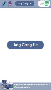 Ang Cang Lie Obat Kanker Payudara Herbal - Pengganti Kemoterapi, Suplemen Pengobatan Kanker - Ekstrak Terstandarisasi (NB)