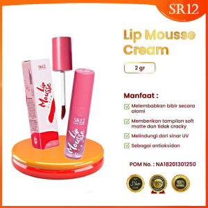Lip Mousse SR12 - Cream Tahan Lama Soft tidak cracky dengan vitamin E dan Sunscreen BPOM