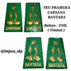 TKU PRAMUKA LAKSANA BANTARA  Bahan : FOIL ( TIMBUL POLOS )