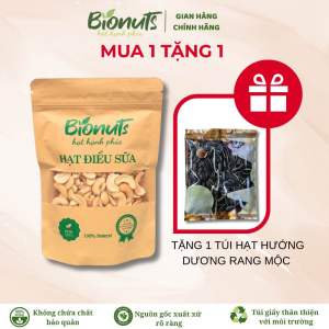 Hạt Điều Sữa Hữu Cơ Rang Mộc BIONUTS 200G - Đặt sản Bình Phước béo ngậy tự nhiên giàu Protein tốt cho tim mạch..