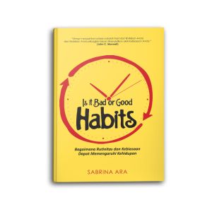 Buku Motivasi Psikologi Is It Bad or Good Habits Self Improvement Pengembangan Diri