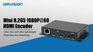 ORIVISION HEVC HDMI to IP Video Encoder H.265 H.264 Encoder IPTV with SRT RTMP RTMPS RTSP UDP