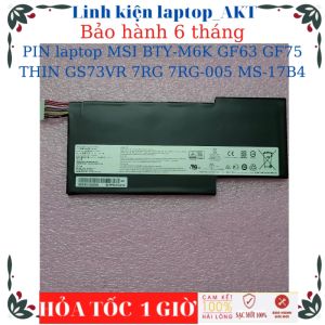 PIN dùng cho laptop MSI BTY-M6K GF63 GF75 THIN GS73VR 7RG 7RG-005 MS-17B4