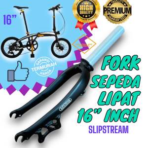 (( SLIPSTREAM 16 ALLOY )) Fork Seli Folding Bike Garpu Sepeda Lipat 16 Inch / 349 Oversize 28.6mm Alumunium