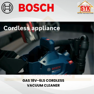 SYK Bosch Cordless Vacuum Cleaner GAS 18V-6LS Solo Vacuum Cleaner Dust Mesin Vakum Bateri 06019K2180