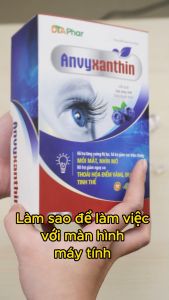 Viên uống Anvyxanthin giúp Bảo vệ mắt giảm khô mỏi mờ mắt giảm thoái hoá điểm vàng Hộp 30 viên