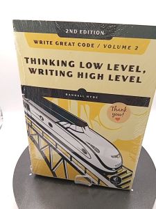 Write Great Code Volume 2 2nd Edition: Thinking Low-Level Writing High-Level by Randall Hyde