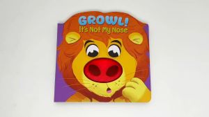Animal Growl Its Not My Nose Cute Board Book With Squeaky Nose For Toddlers