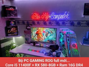 Bộ PC GAMING ROG Core i5 11400F + RX 580-8GB + Ram 16G DR4... Hàng mới Bảo hành 12 Tháng