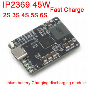 IP2369 45W 2S~6S lithium battery Charging Discharger  BMS 3S 4S 5S Li-ion LiFePO4 Batteries Charger for Power Banks Drone charge