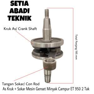 Crank Shaft Assy/ As Kruk + Sokar Mesin Genset Minyak Campur 2 Tak Tipe ET 950