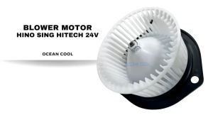 โบลเวอร์ ฮีโน่ สิงห์ไฮเทค 24V BW0070 Blower Motor HINO SING HITECH พัดลมแอร์ พัดลมคอยล์เย็น พัดลม แอร์ โบเว่อ โบเคราช์ มอเตอร์ 24V
