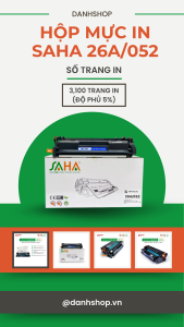 Hộp mực in 26A/052 - SAHA - Dùng cho máy HP LaserJet M402D M402N M402DN/ Canon LBP 212DW 214DW MF421DW MF426DW 429DW