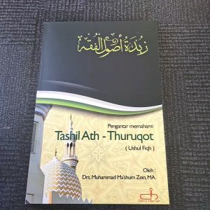 TASHILUT TURUQOT ZUBDATUL USHUL FIQH TERJEMAH TASHILUT TURUQOT PENGANTAR MEMAHAMI USHUL FIQH