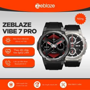 Đồng Hồ Thông Minh Zeblaze VIBE 7 PRO Màn Hình AMOLED 1.43 Inch Hỗ Trợ Gọi Thoại Theo Dõi Thể Thao Dành Cho Nam Đo Nhịp Tim & Giấc Ngủ Chống Nước Thiết Bị Theo Dõi Thể Dục