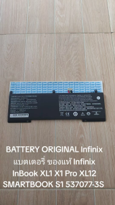 แบตเตอรี่ ของแท้  Infinix InBook XL1 X1 Pro XL12  SMARTBOOK S1  10PIN 9LINE  537077-3S