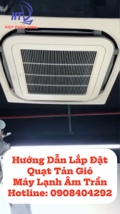 Quạt Tản Gió Máy Lạnh Âm Trần - Bảo Hành Chính Hãng - Hướng Dẫn Lắp Đặt Tận Nơi