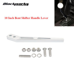 High Quality 10 Inch Bent Shifter Handle Lever for Tremec TKO500 & TKO600 & T-56 Transmissions for Mustang Hurst Silver