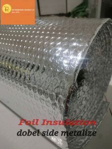 Termurah Alumunium Foil Bubble Metalizing Tinggi 120cmPeredam Panas Serbaguna 25cm