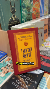 Sách - Tạng thư sinh tử: The tibetan book of living anh dying (Sogyal Rinpoche) (Nhã Nam)
