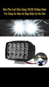 Đèn Pha Siêu Sáng 15 Bóng LED 12V-48V 30W Dùng Cho Xe Đạp Điện Xe Máy Điện Chống Nước (Loại Tốt)