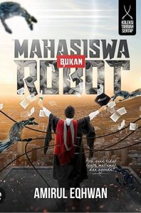 Mahasiswa Bukan Robot - Amirul Eqhwan (NEW OLD STOCK)