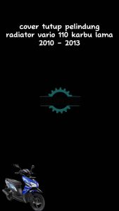 Cover Tutup Pelindung Radiator Vario 110 KARBU LAMA OLD