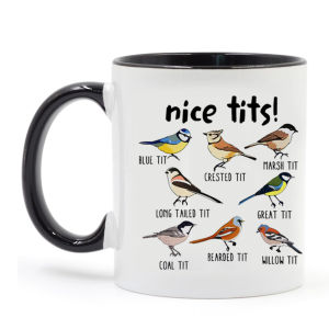 Nice Tits Mug 11oz Ceramic Coffee Mug Bird Watching Enthusiast Photography Lover Birthday Gift