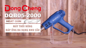 Máy Thổi Hơi Nóng DongCheng DQB05-2000 2000W 3 Cấp Độ Gió Nhiệt Độ Đến 600°C - Máy Khò Nhiệt Cầm Tay Chính Hãng