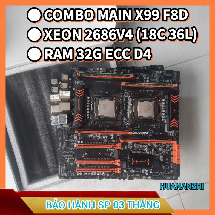 Combo Main X99 Dual mã F8D, Xeon 2686 v4, Ram 32G ECC D4 | Lazada.vn