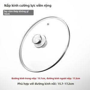 Nắp Nồi Đa Năng Kính Cường Lực Trong Suốt Chịu Nhiệt