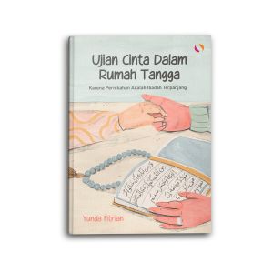Yanita: Buku Islami Motivasi Islam Ujian Cinta Dalam Rumah Tangga Karena Pernikahan Adalah Ibadah Terpanjang Untuk Muslim Dan Muslimah