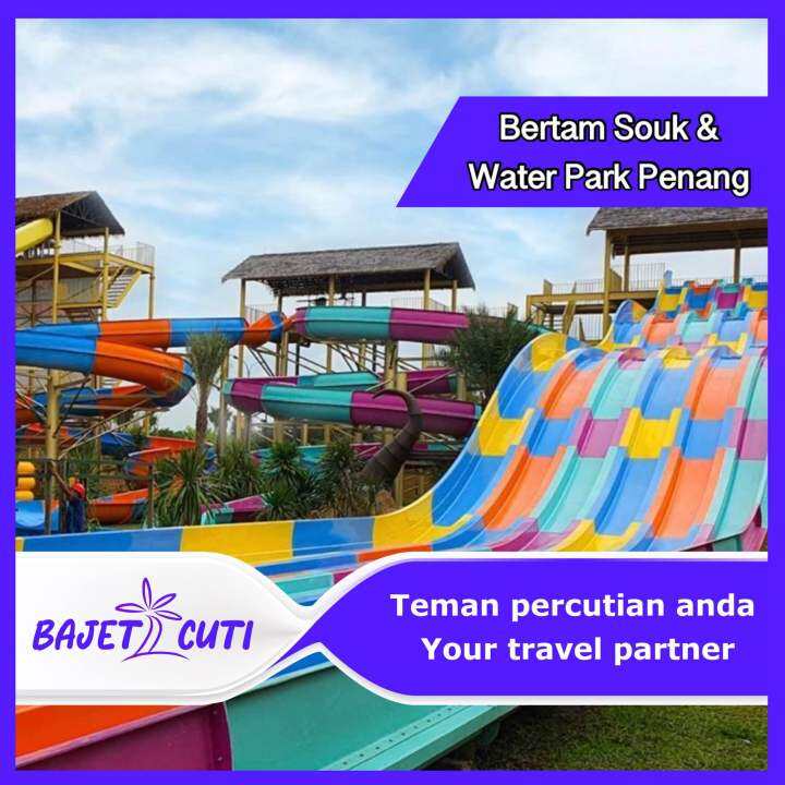 [Chat Dulu Sblm Beli] Bertam Souk & Water Park Penang | Lazada