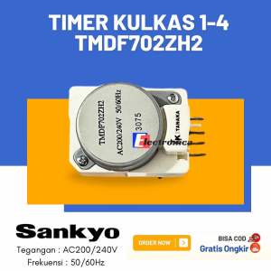 DEFROST KULKAS | TIMER KULKAS TMDF702ZH2 | TIMER KULKAS SHARP 2PINTU 1-4 PIN