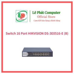 Switch 16 Port HIKVISION DS-3E0516-E (B) - 16 cổng Gigabit 1000Mbps - Chính hãng - Bảo hành 24 Tháng - Đã có VAT