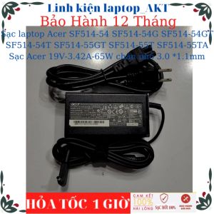Sạc laptop Acer SF514-54 SF514-54G SF514-54GT SF514-54T SF514-55GT SF514-55T SF514-55TA Sạc Acer 19V-3.42A-65W chân nhỏ