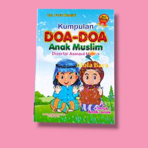 Kumpulan Doa Anak Muslim Disertai Asmaul Husna -KGU