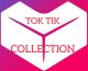 TOK TIK COLLECTION