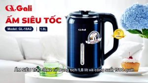 Ấm Siêu Tốc Gali GL-18A2 Chính Hãng – Inox Cao Cấp SUS 304 Dung Tích 1.8L Bảo Hành 24 Tháng