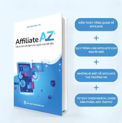 Affiliate AZ Tiếp Thị Liên Kết Cho Người Mới Bắt Đầu