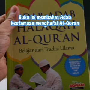 Buku Adab-adab Halaqah Al-Qur’an – Mudah Menghafal Hafal Quran Hafalan Pemula Penghafal Alquran Motivasi Soft Cover Al Quran Islam Buku Motivasi Best Seller Buku Buku Menghafal Al-Qur’an Buku Islami Buku Hafiz Amalan Mudah – Aqwam