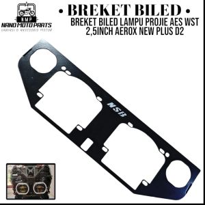Breket Biled Bracket Lampu Projie AES WST 25INCH AEROX NEW Plus D2