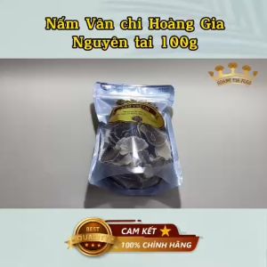 Nấm Vân Chi Hoàng Gia 100g/Túi.