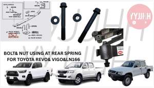 BOLT& NUT USING AT REAR SPRING FOR TOYOTA REVO& VIGO& LN166