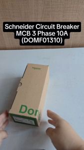 MCB SCHNEIDER DOMAE 3 PHASE 6A 10A 16A 20A 25A 32A 40A 50A 63A MADE IN THAILAND